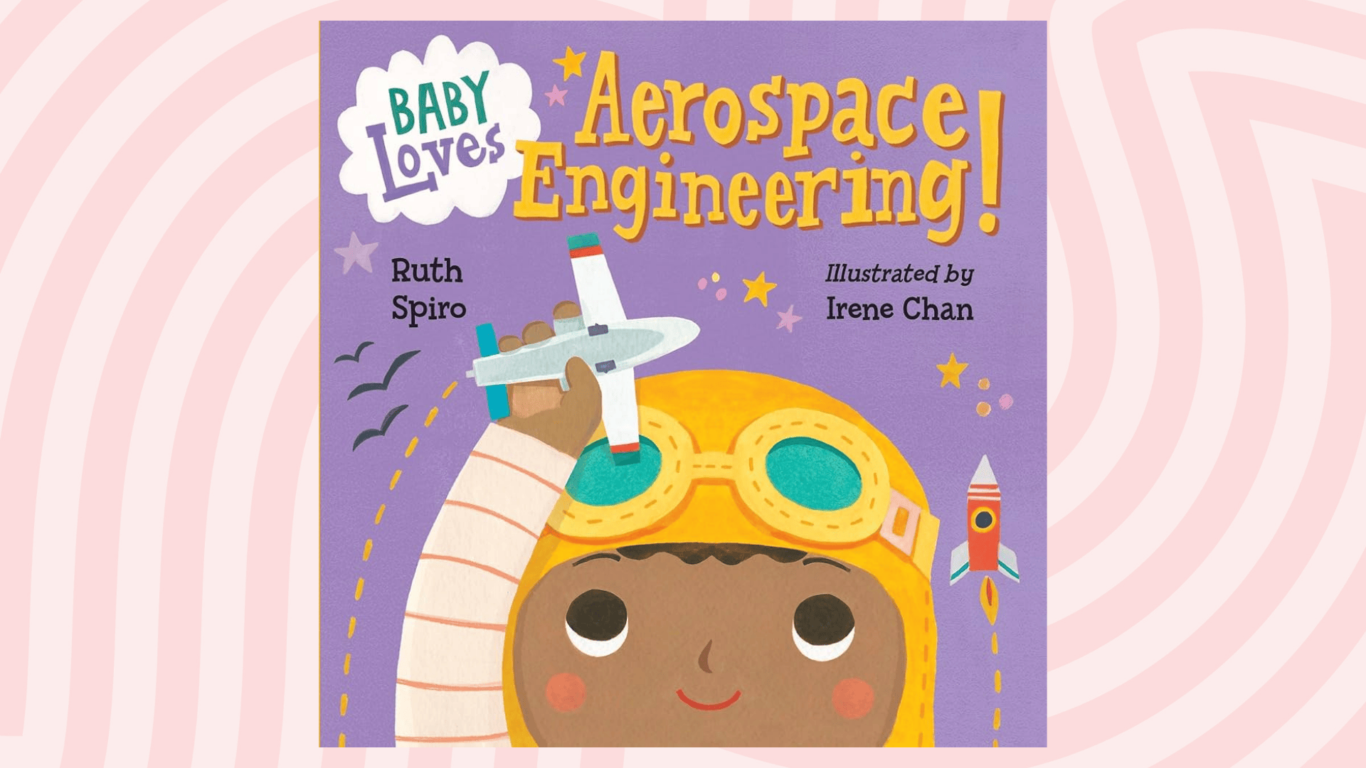 baby loves aerospace engineering by ruth spiro