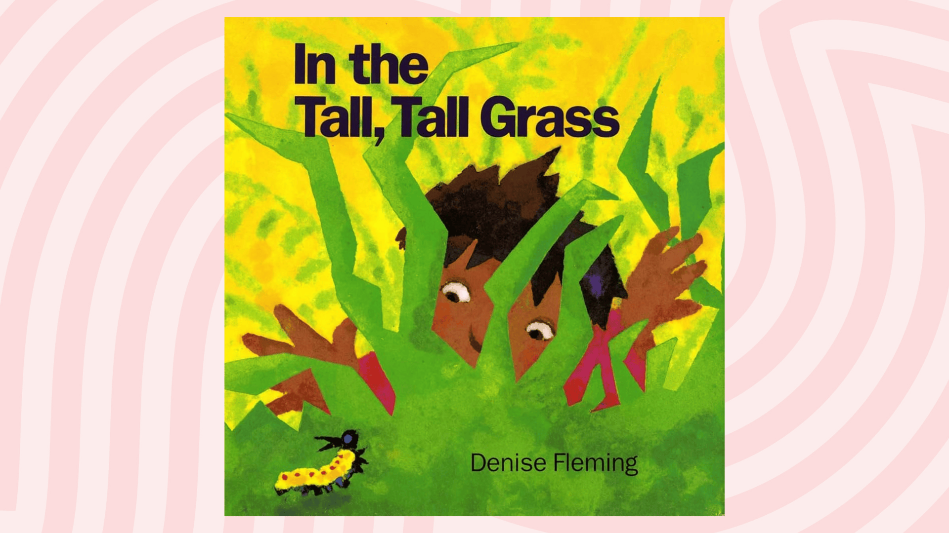 in the tall tall grass by denise fleming