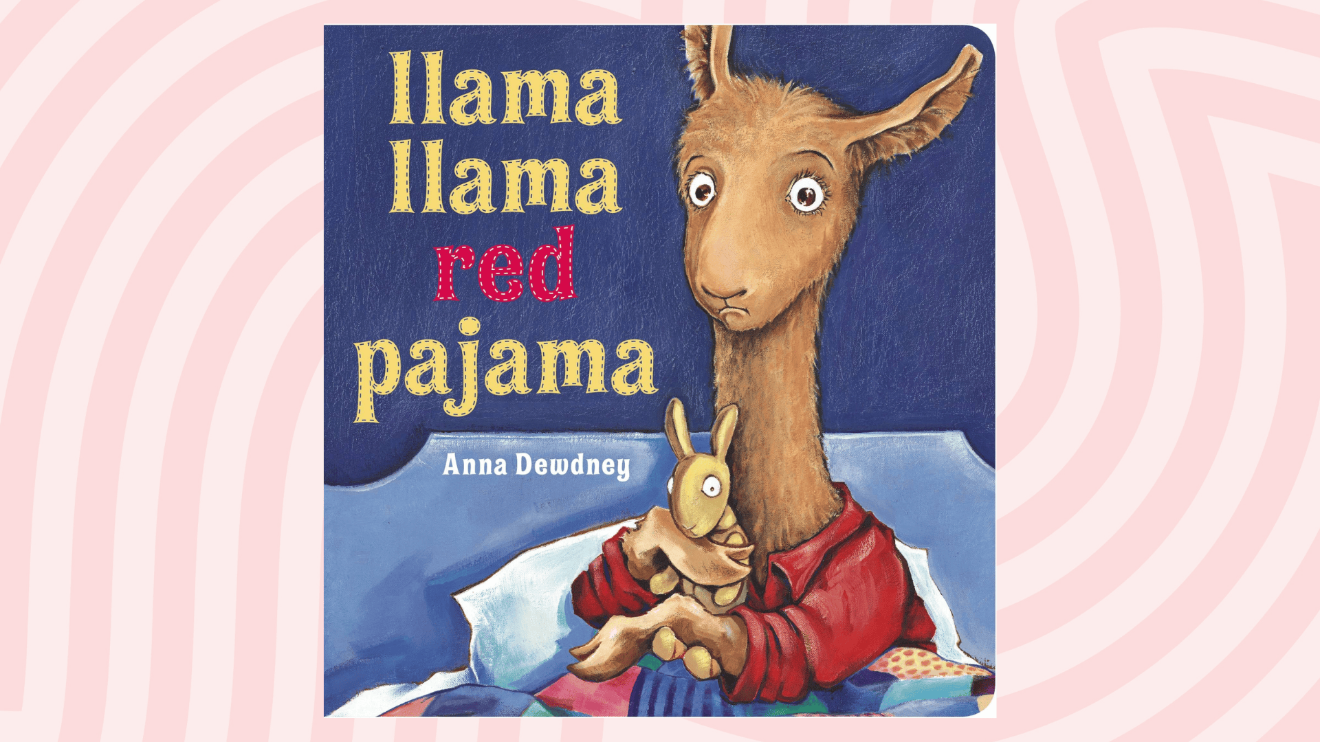 llama llama red pajama by anna dewdney
